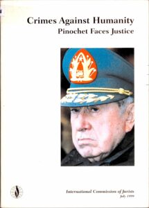 Crimes against Humanity: Pinochet faces Justice