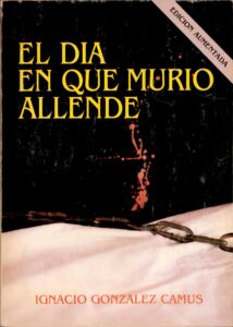 EL DIA EN QUE MURIO ALLENDE