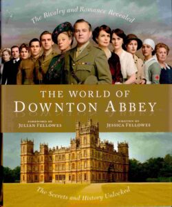 The World of Downtown Abbey