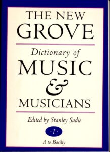 The New Grove – Dictionary of Music and Musicians (Vol. 1-20)