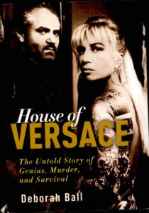 House of Versace – Unfold Story of Genius, Murder and Survival