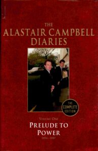 The Alaistair Campbell Diaries – Prelude to Power (Vol. 1)