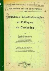 Les Systemes de Droit Contemporains XVIII: Institutions Constitutionnelles et Politique du Cambodge