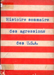 Histoire sommaire des agressions des U.S.A.