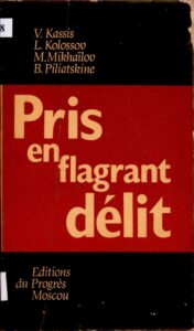 Pris en Flagrant Delit