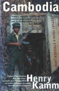 Cambodia: report from a stricken land/ Henry Kamm.- New York: , 1998.