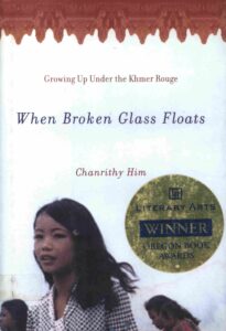 When broken glass floats: growing up under the Khmer Rouge: a memoir.