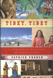 Tibet, Tibet: a personal history of a lost land.