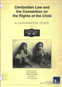 Cambodian Law and the Convention on the Rights of the Child/ .- Phnom Penh: 1998. 190 p