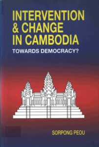Intervention & change in Cambodia: towards democracy?