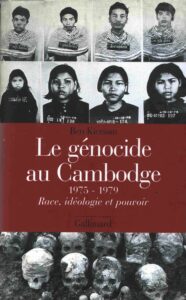 Le génocide au Cambodge 1975-1979: race, rédologie et pouvoir. Yale University, 1996. 730 p.