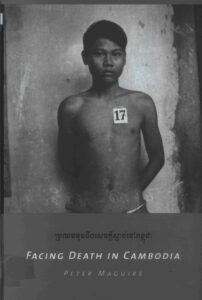 Facing Death in Cambodia.