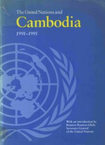 United Nations and Cambodia 1991-1995.