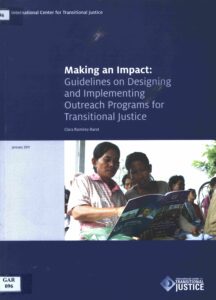 Making an Impact: Guidelines on Designing and Implementing Outreach Programs for Transitional Justice.