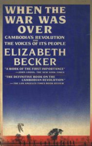 When the war was over: the voices of Cambodia’s revolution and its people.