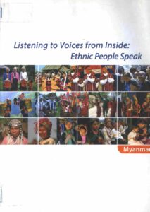 Listening to Voices from Inside: Ethnic People Speak (Myanmar).