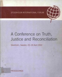 A Conference on truth, justice and Reconciliation.
