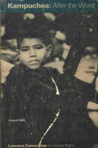 Kampuchea: after the worst: a report on current violations of human rights.