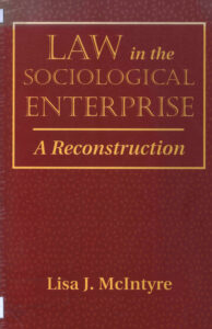 Law in the Sociological Enterprise: a reconstruction.