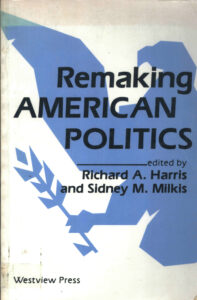 Remaking American Politics.