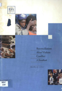 Reconciliation after violent conflict: a handbook.