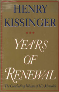 Henry Kissinger: years of renewal.