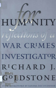 For Humanity: reflections of a war crimes investigator.