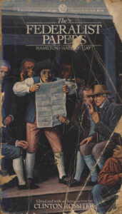 The Federalist papers.