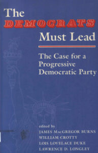 Democrats Must Lead: the case for a progressive democratic party.