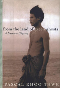 From the land of green ghosts: a Burmese odyssey.