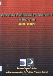 Women political prisoners in Burma: Joint report.