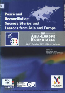 Peace and Reconciliation: success stories and lessons from Asia and Europe.