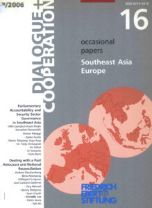 Dialogue + Cooperation: occasional papers Southeast Asia Europe 3/2006.