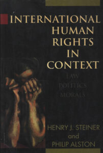 International Human Rights In Context: Law, Politics, Morals.