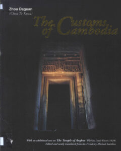 Customs of Cambodia by Zhou Daguan (Chou Ta-kuan).