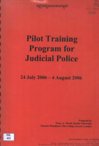 Pilot Training Program for Judicial Police: 24 July 2006-4 August 2006.