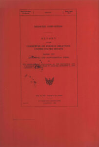 Report of the Committee on Foreign Relations United States Senate together with Additional and Supplemental View.