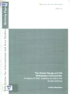 The Khmer Rouge and the Vietnamese Communists: a history of their relations as told in the Soviet Archives.