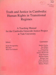 Truth and justice in Cambodia: human rights in transitional regime.