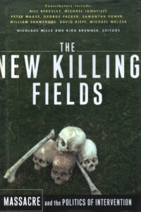 The new Killing fields: massacre and the politics of Intervention.