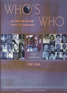 Who’s who the Most Influential People in Cambodia 2007-2008.