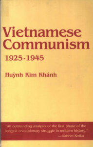Vietnamese Communism 1925-1945.