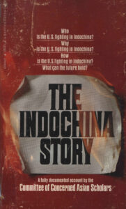 The Indochina Story: a fully document account by the committee of  Concerned Asian Scholars.
