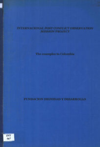International Post conflict observation Mission Project: the examples to Colombia.