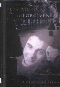 From Murder to Forgiveness: A father’s journey.