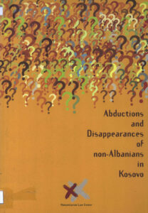 Addictions and disappearances of non-Albanians in Kosovo.