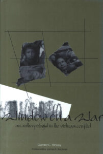 Window on a war: an anthropologist in the Vietnam Conflict.