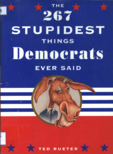 The 267 Stupidest things republicans ever said.