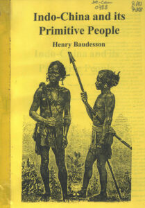 Indo-China and its Primitive People.