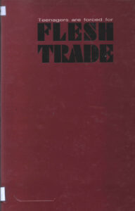 Teen-Agers are forced for Flesh Trade.